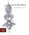 Aux plexus [nouvelle édition]